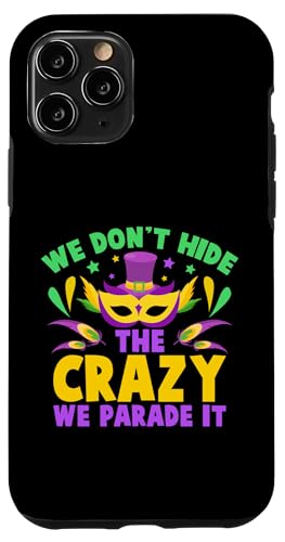 Carcasa para iPhone 11 Pro No ocultamos la locura que desfilamos