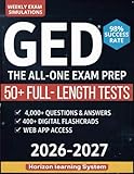 GED EXAM PREP: The All-in-One Study Guide to Hit Your Best Score and Pass on Your First Try | Ace All 4 Subjects in 2 Weeks with Clear Explanations, Full-Length Tests, and Proven Strategies