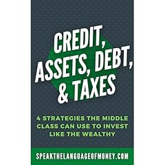 Credit, Assets, Debt, & Taxes Audiolibro Por Larry Jones arte de portada