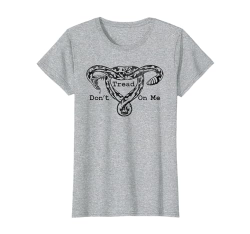 Don’t Tread On Me Uterus Snake T-Shirt