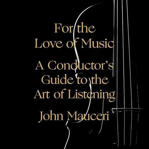 For the Love of Music by John Mauceri episode artwork