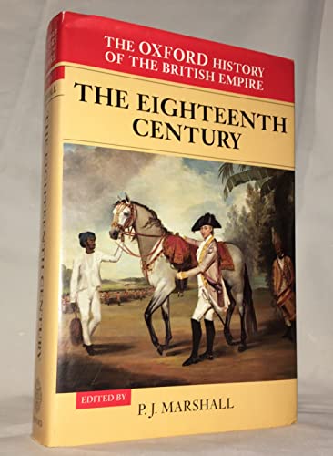 The Oxford History of the British Empire: Volume II: The Eighteenth Century