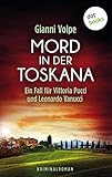 Mord in der Toskana: Ein Fall für Vittoria Pucci und Leonardo Vanucci - Band 2: Kriminalroman (Victoria Pucci) - Gianni Volpe 