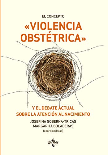 El concepto violencia obst�trica y el debate actual sobre la atenci�n al nacimiento (Ventana Abierta)