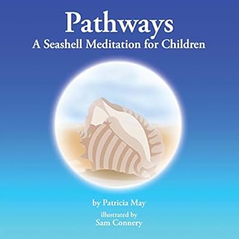 Paperback Pathways: A Seashell Meditation for Children Book
