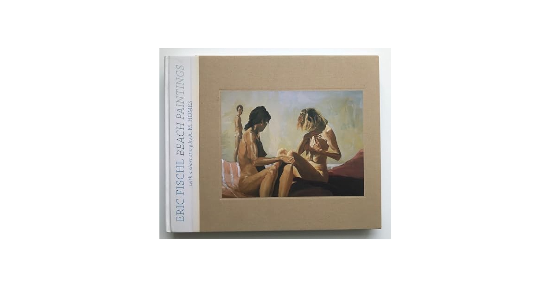 Eric Fischl: Beach Paintings: A. M. Homes, Eric Fischl