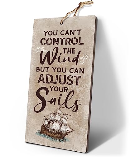 YZEXEZY Sail Boat Decor-You Can't Control The Wind But You Can Adjust Your Sails Sign12' x...