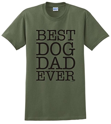 Best Dog Dad Ever T-Shirt Large Military Green