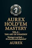 aurex toshiba  Aurex Hold’em Mastery Vol.2 – The Art of Strategy (English Edition)