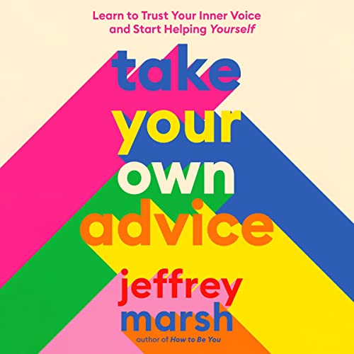 Take Your Own Advice by Jeffrey Marsh episode artwork