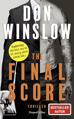 The Final Score: Sechs Short Storys | Die neue Thriller-Sammlung von Don Winslow | »Der beste Kriminalroman, den ich in den letzten zwanzig Jahren gelesen habe.« Stephen King, SPIEGEL-Bestsellerautor für 19,99 EUR bei amazon.de Bild: The Final Score: Sechs Short Storys | Die neue Thriller-Sammlung von Don Winslow | »Der beste Kriminalroman, den ich in den letzten zwanzig Jahren gelesen habe.« Stephen King, SPIEGEL-Bestsellerautor für 19,99 EUR bei amazon.de