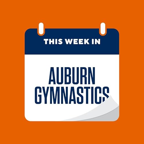 This Week in Auburn Gymnastics with Head Coach Jeff Graba 2/23/26