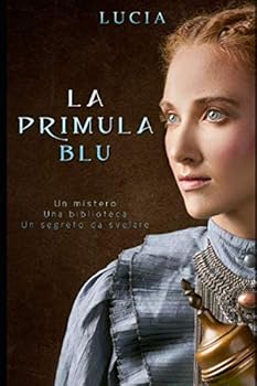 Paperback La Primula Blu - La Loggia della Neve (Italian Edition) [Italian] Book