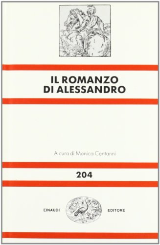 Il romanzo di Alessandro (Nuova universale Eina... [Italian] 8806122010 Book Cover