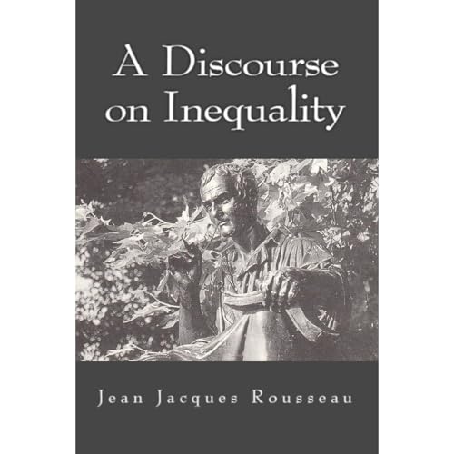 A Discourse on Inequality (Illustrated) | Jean Jacques Rousseau