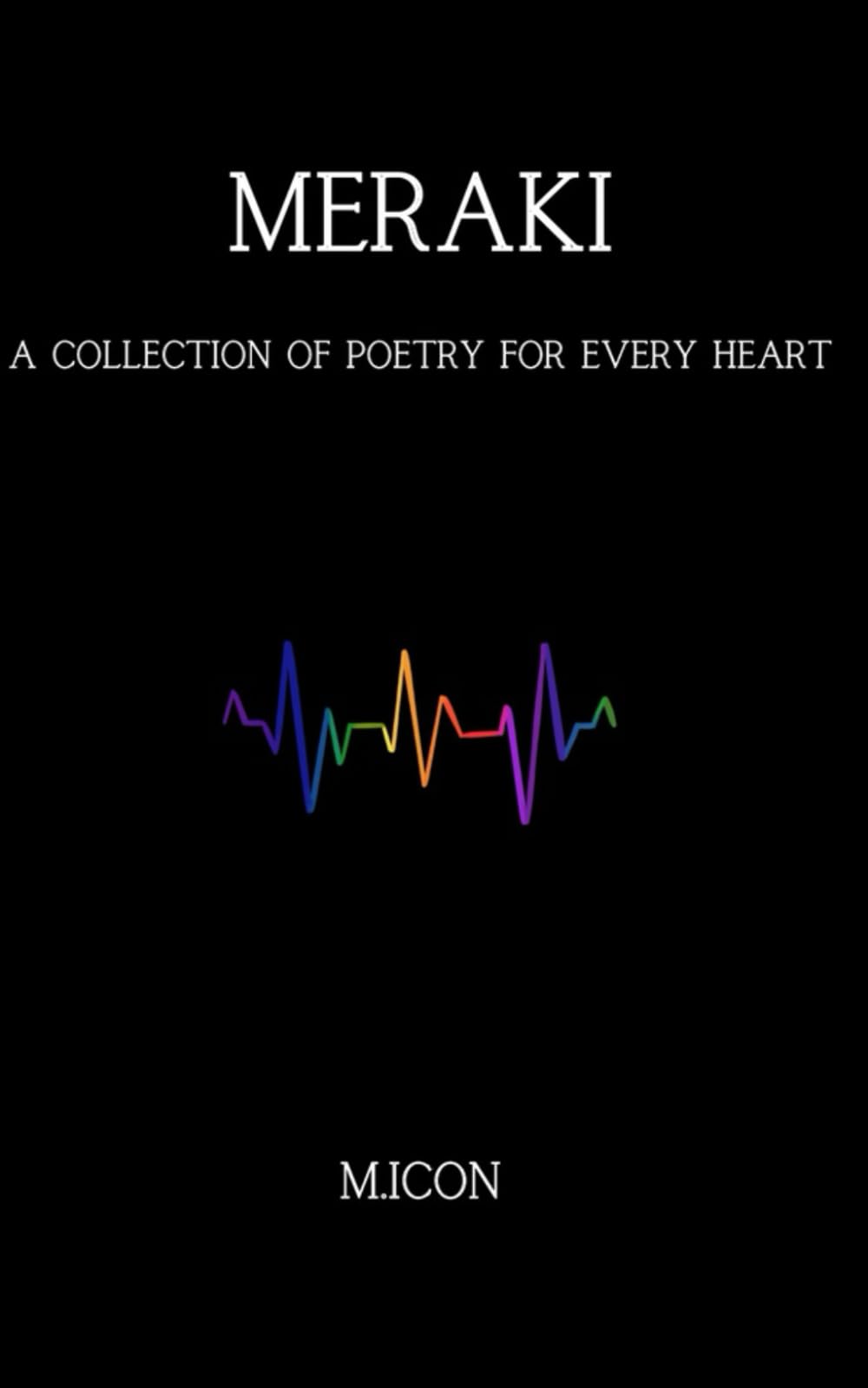 MERAKI: A COLLECTION OF POETRY FOR EVERY HEART