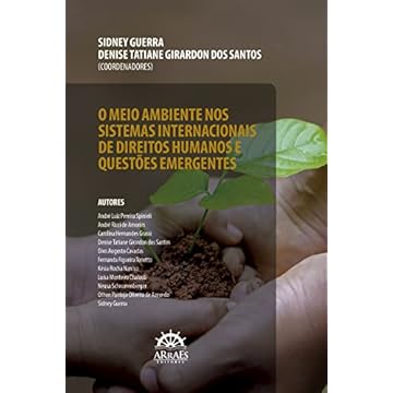 Capa do livro O Meio Ambiente nos Sistemas Internacionais de Direitos Humanos e Questões Emergentes