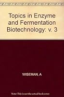 Topics in Enzyme and Fermentation Biotechnology: Vol.3 0853121400 Book Cover