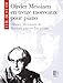 THE BEST OF OLIVIER MESSIAEN PIANO - Olivier, Messiaen
