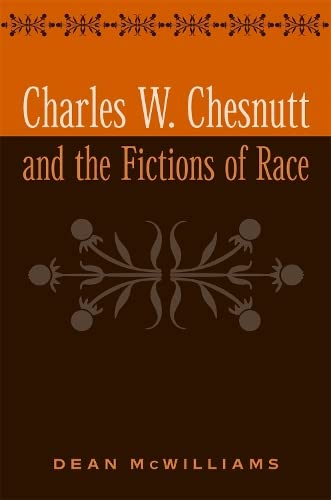 Buy Charles W. Chesnutt and the Fictions of Race — BookShops.in
