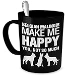 Belgian Malinois Pet Mug - Belgian Malinois Make Me Happy - Belgian Malinois Gifts - Belgian Malinois Accessories