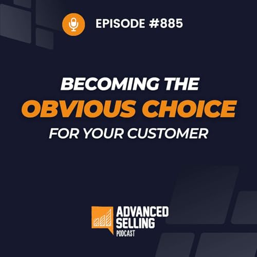 Becoming the Obvious Choice (Part 1)