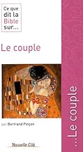 Download Ce que dit la Bible sur... le couple PDF
