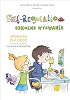 Self-Regulation. Szkolne wyzwania 8324085769 Book Cover