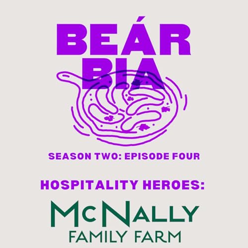 Hospitality Heroes: McNally Family Farm cover art