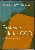 Existence under God B0007DYHUY Book Cover