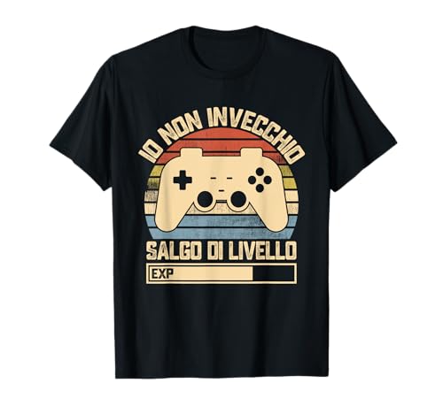 Io Non Invecchio Salgo di Livello Videogiochi Gamer Gaming Maglietta