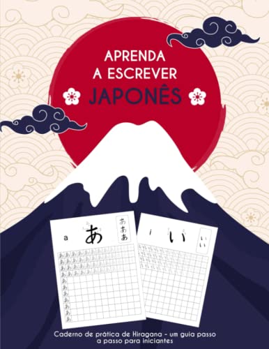 Aprenda a escrever japonês: Caderno de prática de Hiragana : um guia passo a passo para iniciantes