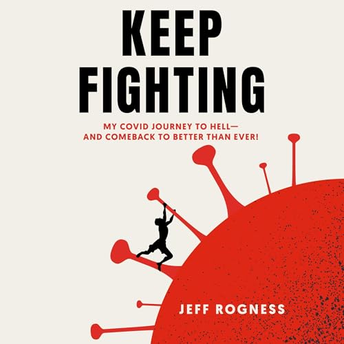 Audiobook: Keep Fighting by Jeff Rogness