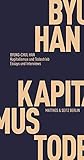 Kapitalismus und Todestrieb: Essays und Interviews