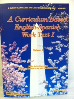 Paperback A Curriculum Based English-Spanish Work Text I (Taller de la Gramática Española I basado en un plan de estudios 2012, I) Book