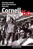 Cornell '69: Liberalism and the Crisis of the American University (Suny Series in Contemporary)
