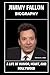 Produktbild Jimmy Fallon Biography: A Life of Humor, Heart, and Hollywood