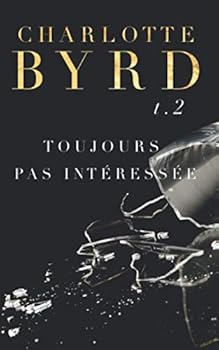 Paperback Toujours Pas Intéressée (French Edition) [French] Book
