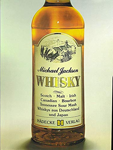 Whisky: Scotch, Malt, Irish, Canadian, Bourbon,... [German] 3775001808 Book Cover