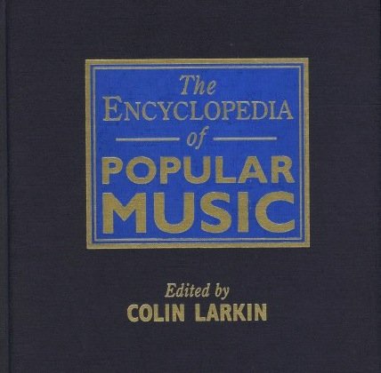 The Encyclopedia of Popular Music: 8 Volume set, Complete Third Ed ...