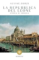 La Repubblica del Leone. Storia di Venezia 2262050341 Book Cover