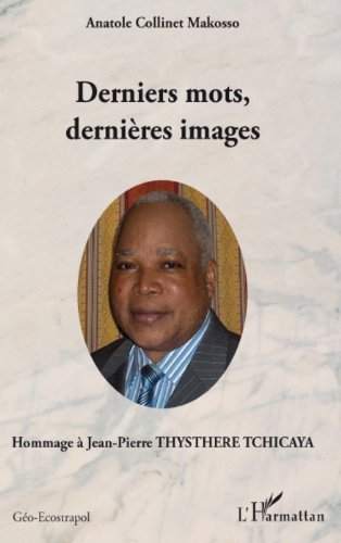 Derniers Mots Derniers Images Hommage A Jean Pierre Thysthere Tchicaya derniers-mots-derniers-images-hommage-a-jean-pierre-thysthere-tchicaya
