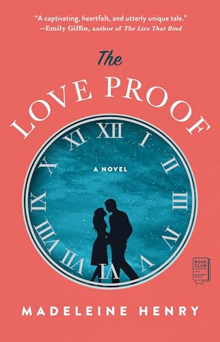 The Love Proof: A Novel