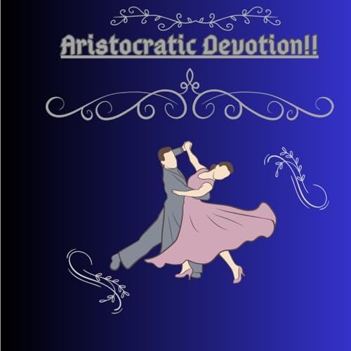 Aristocratic Devotion: Coloring and relaxation book for adults