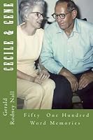Cecile & Gene: Fifty One Hundred Word Memories 1496005929 Book Cover