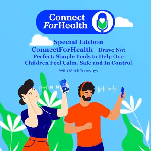 Brave Not Perfect: Simple Tools to Help Children Feel Calm, Safe and In Control