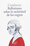 Reflexiones sobre la esclavitud de los negros
