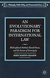 An Evolutionary Paradigm for International Law: Philosophical Method, David Hume, and the Essence of Sovereignty (Philosophy, Public Policy, and Transnational Law)