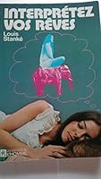 Interpretez vos reves 077590306X Book Cover