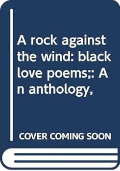 Hardcover A rock against the wind: black love poems;: An anthology, Book